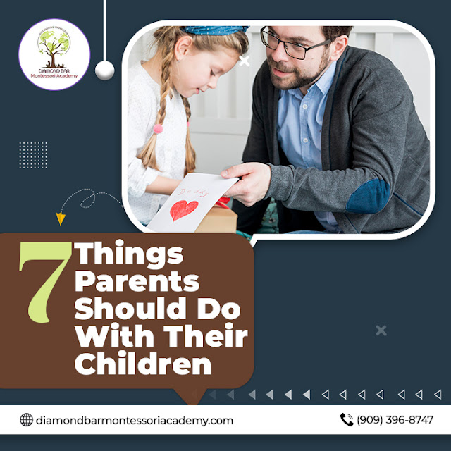 7 Things Parents Should Do With Their Children