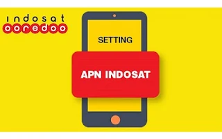 Setting APN Indosat Tercepat Dan Stabil Terbaru