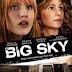 Big Sky (2015) Full Movie HD 720P