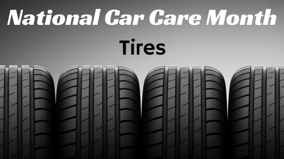National Car Care Month - Tires
