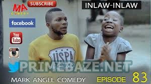 Download video: Mark Angel X Emmanuella – IN LAW IN LAW (Episode 83)