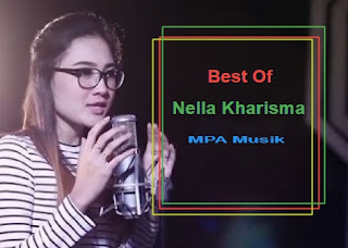 Koleksi Lagu Nella Kharisma Full Album Mp3 Terbaru Dan Terlengkap Rar