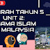 SEJARAH TAHUN 5: UNIT 2 - AGAMA ISLAM DI MALAYSIA
