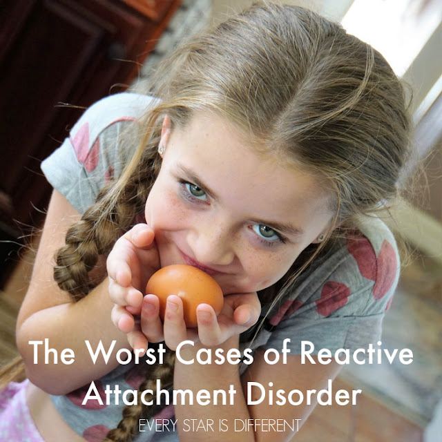 Worst Cases of Reactive Attachment Disorder