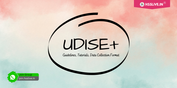 UDISE+ Data Entry-Guidelines, Tutorials, Data Collection Format