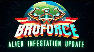 Download Broforce Beta incl Alien Infestation Update 2015