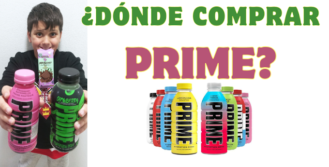 Dónde comprar PRIME, la bebida en España y sus precios