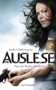 Die Auslese - Nur die Besten überleben (Band1)