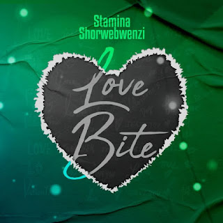 AUDIO | Stamina Shorwebwenzi – Love Bite EP (Mp3 Audio Download)