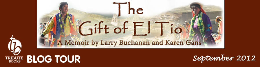 The Gift of El Tio: Larry Buchanan and Karen Gans: 9781450739146