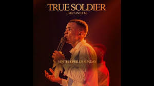 True Soldier (1spirit Anthem) by Theophilus Sunday mp3, Lyrics and Video Download 