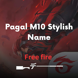 pagal m10 stylish name