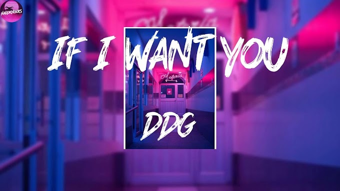 If I Want You Lyrics - DDG
