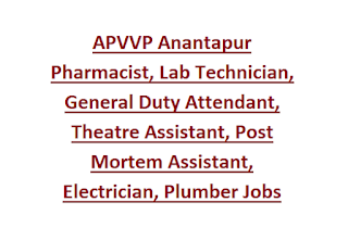 APVVP Anantapur Pharmacist, Lab Technician, General Duty Attendant, Theatre Assistant, Post Mortem Assistant, Electrician, Plumber Jobs Application Form