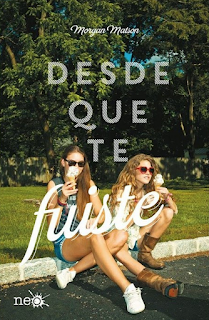 Minireseña (1/5): ''Desde que te fuiste (Since you've been gone)'' by Morgan Matson... PDF