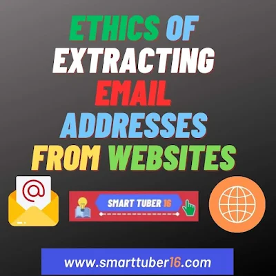 Ethics of Extracting Email Addresses from Websites