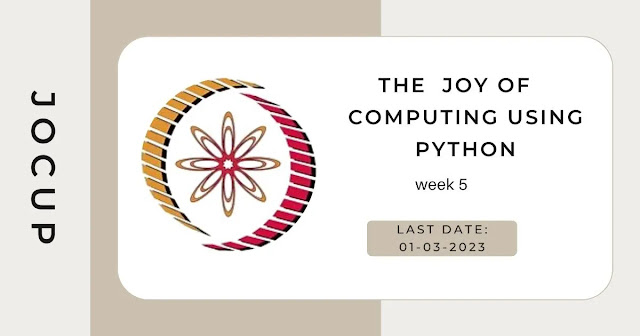 The Joy Of Computing Using Python Week 5 Assignment 2023