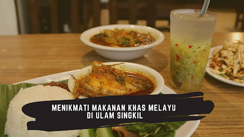 Menikmati Makanan Khas Melayu di Ulam Singkil