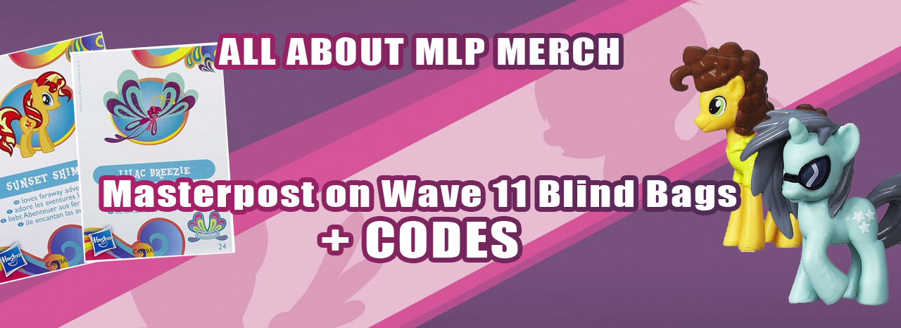 All About MLP Merch Masterpost on Wave 11 Blind Bags + Codes