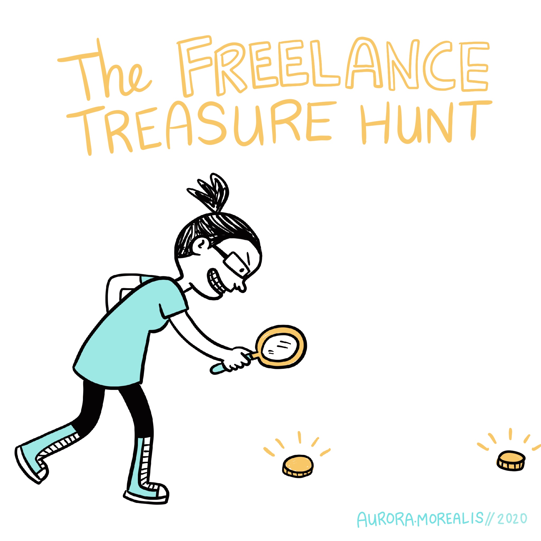 Freelancing is like a treasure hunt. Sometimes you gotta follow the money.