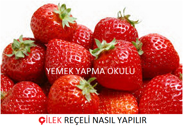 Çilek Reçeli Nasıl Yapılır