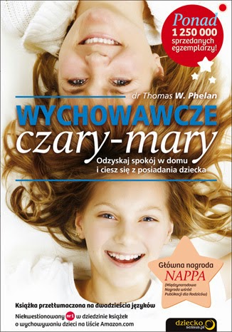 http://sensus.pl/ksiazki/wychowawcze-czary-mary-odzyskaj-spokoj-w-domu-i-ciesz-sie-z-posiadania-dziecka-thomas-w-phelan-phd,wyczav.htm