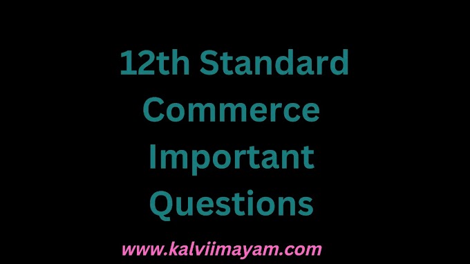 12th Commerce Public Exam Important Questions