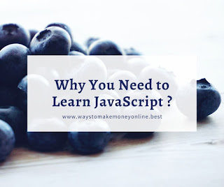 Why You Need to Learn JavaScript ?