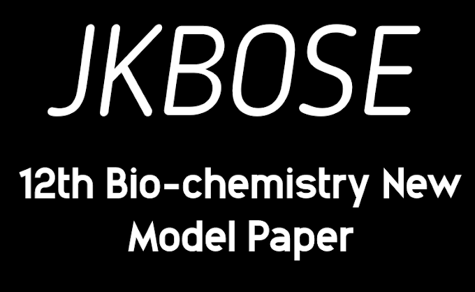 JKBOSE Bio Chemistry Model Paper 2024 for 12th Class PDF Download