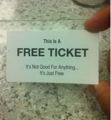 free ticket, funny