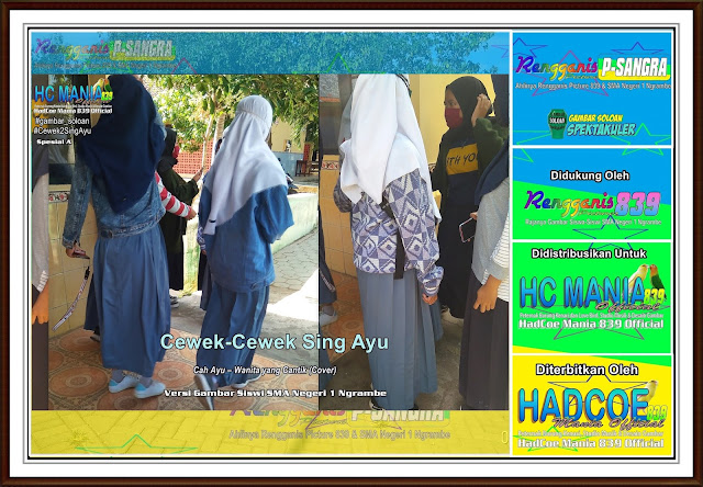 Gambar Soloan Spektakuler - Gambar Siswa-Siswi SMA Negeri 1 Ngrambe Versi Cah Ayu Khas Spesial A Kel 1 - 13 RG