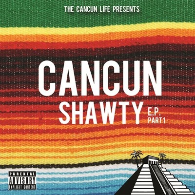 Chingo Bling: Cancun Shawty EP