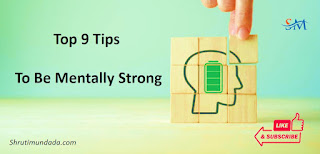 Top 9 Tips To Be Mentally Strong