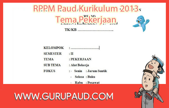 RPPM Paud Kurikulum 2013 Tema Pekerjaan