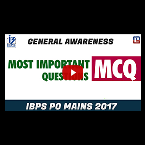 Most Important Questions | MCQ | General Awareness | IBPS PO MAINS 2017