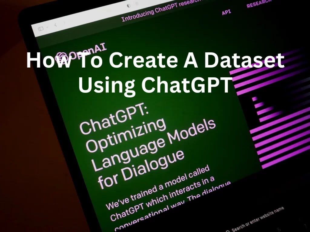 How To Create A Dataset Using ChatGPT (Complete Guide 2023)