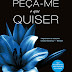 Resenha do livro: Peça-me o que quiser