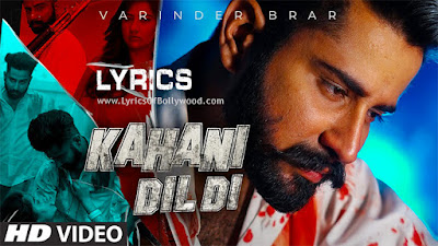 Kahani Dil Di Song Lyrics | Varinder Brar | The Kidd