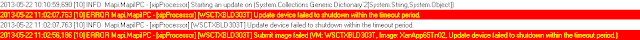 2013-05-22 10:10:59,690 [10] INFO  Mapi.MapiIPC - [xipProcessor] Starting an update on (System.Collections.Generic.Dictionary`2[System.String,System.Object]) 2013-05-22 11:02:07,763 [10] ERROR Mapi.MapiIPC - [xipProcessor] [WSCTXBLD303T] Update device failed to shutdown within the timeout period. 2013-05-22 11:02:07,763 [10] INFO  Mapi.MapiIPC - [xipProcessor] [WSCTXBLD303T] Update device failed to shutdown within the timeout period. 2013-05-22 11:02:56,186 [10] ERROR Mapi.MapiIPC - [xipProcessor] [WSCTXBLD303T] Submit image failed (VM: WSCTXBLD303T, Image: XenApp65Tn02, Update device failed to shutdown within the timeout period.) 2013-05-22 11:02:56,186 [10] INFO  Mapi.MapiIPC - [xipProcessor] [WSCTXBLD303T] Submit image failed (VM: WSCTXBLD303T, Image: XenApp65Tn02, Update device failed to shutdown within the timeout period.)