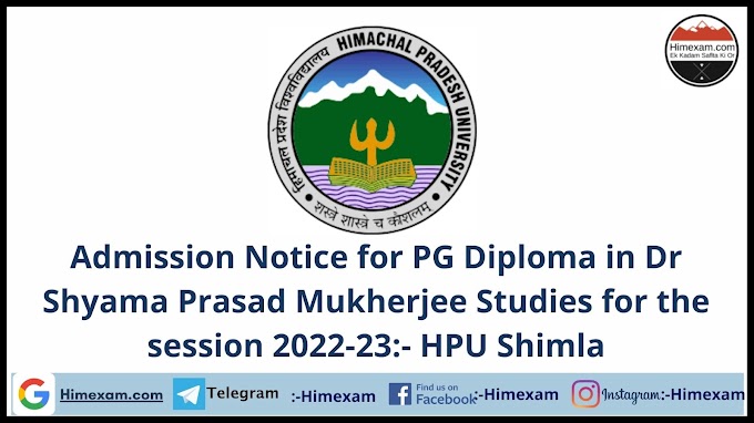Admission Notice for PG Diploma in Dr Shyama Prasad Mukherjee Studies for the session 2022-23:- HPU Shimla