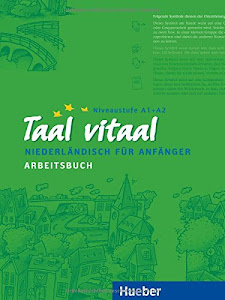 Taal vitaal: Niederländisch für Anfänger / Arbeitsbuch