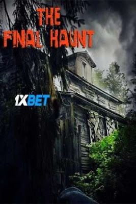 The Final Haunt 2021 Hindi Dubbed (Voice Over) WEBRip 720p HD Hindi-Subs Watch Online