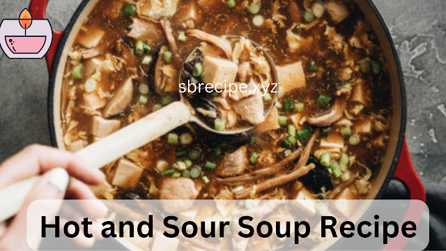 Experience the Flavors of China with This Homemade Hot and Sour Soup Recipe