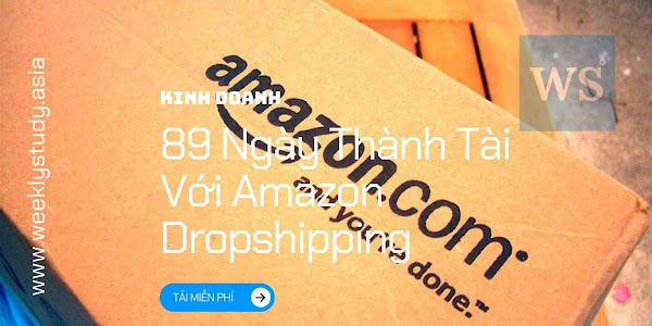 Khóa Học 89 Ngày Thành Tài Với Amazon Dropshipping - Tải miễn phí [B2907V]