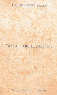 Luis José Gómez Salazar - Diario de Bitacora