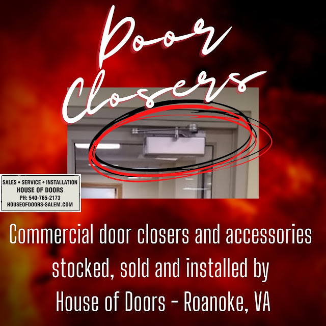 Commercial door closers and accessories  stocked, sold and installed by  House of Doors - Roanoke, VA