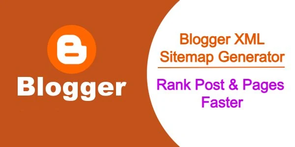 Best Blogger XML Sitemap Generator