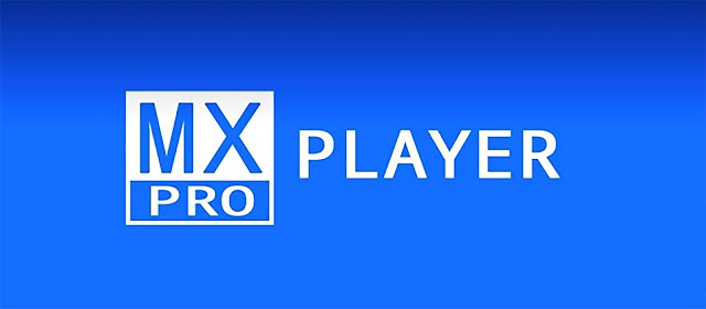 MX Player Pro v1.36.11 APK Free Download
