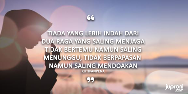 30 Kata Kata Saling Mendoakan dalam Diam Juproni Quotes