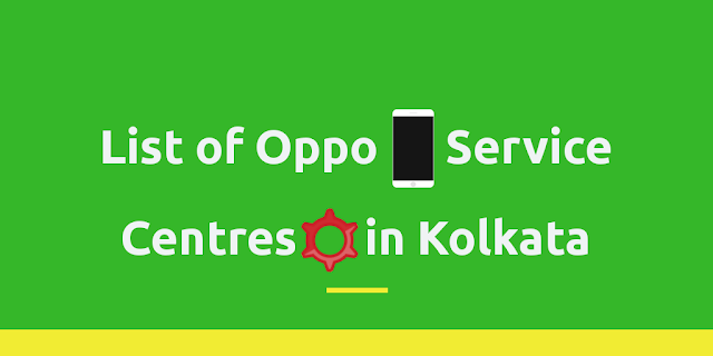 Oppo Service Centres in Kolkata – West Bengal